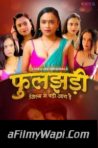 Phooljhadi (2023) Chiku App Original Hindi Hot Webseries