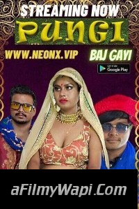 Pungi Baj Gayi (2023) NeonX Hindi Short Film