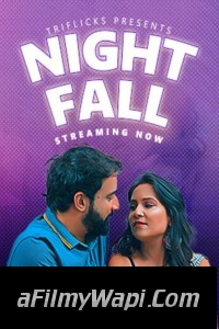 Night Fall (2023) Triflicks Hindi Short Film