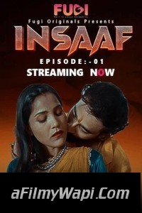 Insaaf (2023) Fugi Original Hindi Hot Webseries