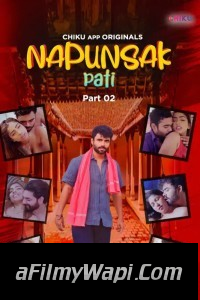 Napunshak (2023) ChikuApp Original Hindi Hot Webseries