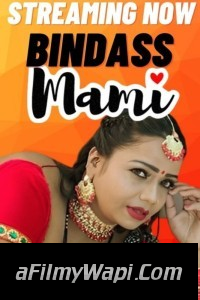 Bindass Mami (2023) NeonX Hindi Short Film