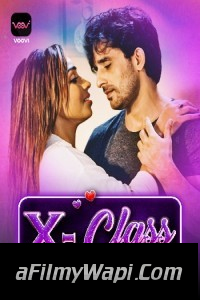 X Class (2023) Voovi Original Hindi Hot Webseries