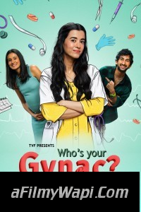 Whos Your Gynac (2023) Hindi Web Series