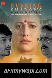 Evening Shadows (2018) Bollywood Movie