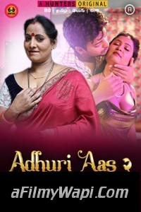 Adhuri Aas (2023) Season 2 Hunters Original Hindi Hot Webseries