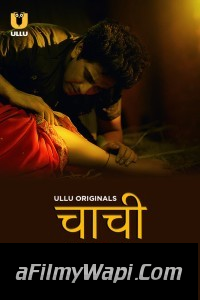 Chachi No.1 (2023) Ullu Original Hindi Hot Webseries