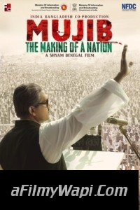 Mujib The Making of a Nation (2023) Hindi Movie