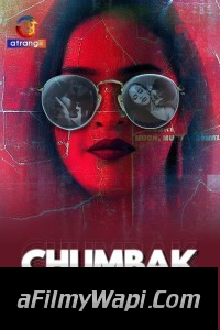 Chumbak (2023) Atrangii Original Hindi Hot Webseries