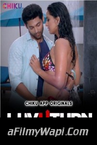 LuvUTurn (2023) Chiku App Original Hindi Hot Webseries