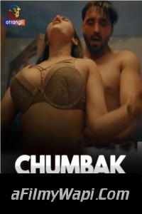 Chumbak (2023) Part 2 Atrangii Original Hindi Hot Webseries