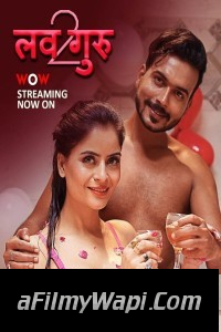 Love Guru (2023) Season 2 WoW Original Hindi Hot Webseries