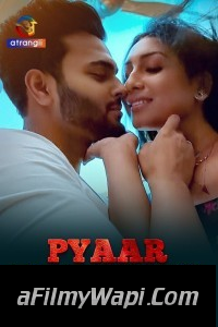 Pyaar Tune Kya Kiya (2023) Atrangii Original Hindi Hot Webseries