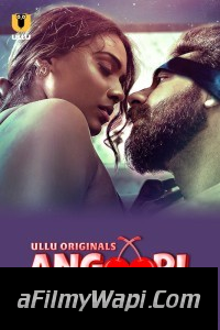 Angoori (2023) Part 2 Ullu Original Hindi Hot Webseries