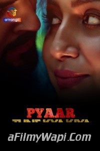 Pyaar Tune Kya Kiya (2023) Part 2 Atrangii Original Hindi Hot Webseries