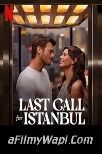 Last Call for Istanbul (2023) Hindi Dubbed