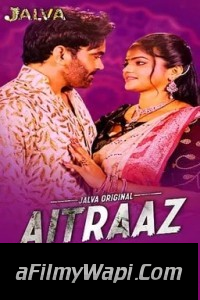 Aitraaz (2023) Jalva Original Hindi Hot Webseries