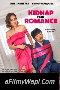 Kidnap for Romance (2023) English Movie