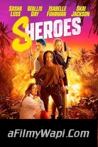 Sheroes (2023) Hindi Dubbed