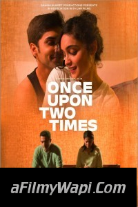 Once Upon Two Times (2023) Hindi Movie