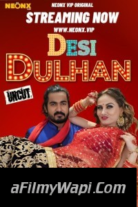 Desi Dulhan (2023) NeonX Original