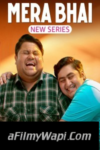 Mera Bhai (2024) Hindi Web Series