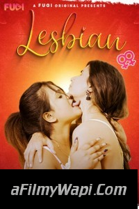 Lesbian (2024) Fugi Hindi Short Film