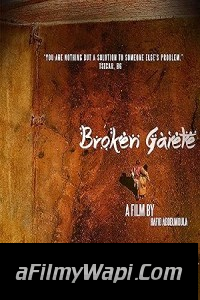 Broken Gaiete (2020) Hollywood Hindi Dubbed