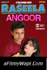 Raseela Angoor (2024) NeonX Hindi Short Film