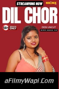 Dil Chor (2024) NeonX Hindi Short Film