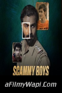 Scammy Boys (2024) Hindi Movie