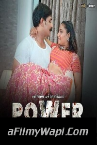 Power (2024) HitPrime Hindi Unrated Web Series