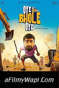 Oye Bhole Oye (2024) Punjabi Movie