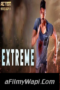 Extreme (2019) South Indian Hindi Dubbed Movie