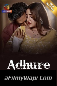 Adhure Hum (2024) Atrangii Hindi Short Film