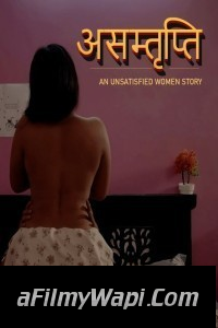 Asamthrupthi (2024) CultFlix Hindi Unrated Web Series