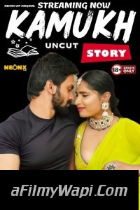 Kamukh Story (2024) NeonX Hindi Short Film