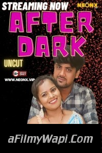 After Dark (2024) NeonX Hindi Short Film