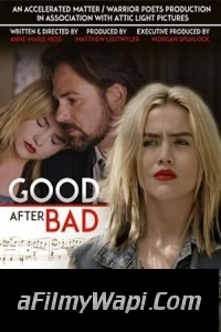 Good After Bad (2017) Hollywood Hindi Dubbed