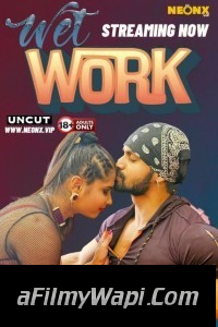 Wet Work (2024) NeonX Hindi Short Film