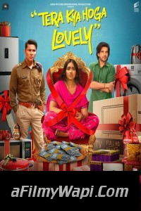 Tera Kya Hoga Lovely (2024) Hindi Movie