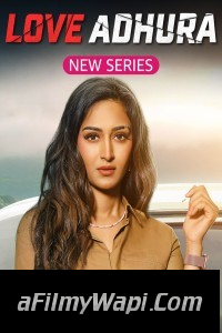 Love Adhura (2024) Hindi Web Series