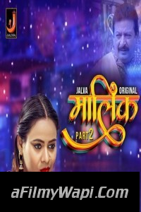 Malik Part 2 (2024) Jalva Hindi Unrated Web Series