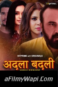 Adla Badli (2024) HitPrime Hindi Unrated Web Series