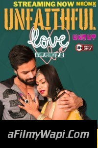 Unfaithfull Love (2024) NeonX Hindi Short Film