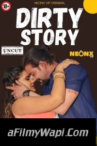 Dirty Story (2024) NeonX Hindi Short Film