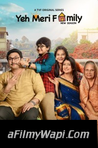 Yeh Meri Family (2024) Season 3 Hindi Web Series